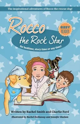 Les aventures inspirantes de Rocco le chien de sauvetage : Collection d'histoires courtes pour les jeunes lecteurs - 5 à 8 ans - The Inspirational Adventures of Rocco the Rescue Dog: Short Story Collection for Early Readers - Ages 5 - 8