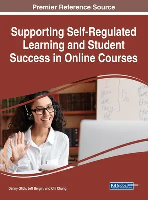 Favoriser l'apprentissage autonome et la réussite des étudiants dans les cours en ligne - Supporting Self-Regulated Learning and Student Success in Online Courses