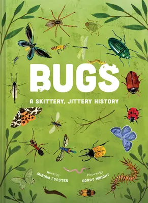 Les insectes : Une histoire agitée et nerveuse - Bugs: A Skittery, Jittery History