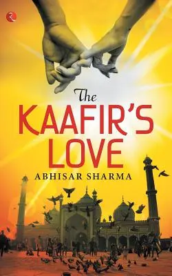 L'amour du kaafir - The Kaafir's Love