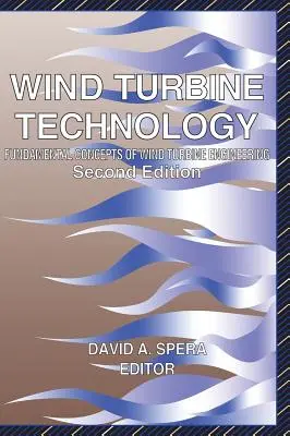 Éolienne : Concepts fondamentaux de l'ingénierie des turbines éoliennes - Wind Turbine: Fundamental Concepts in Wind Turbine Engineering