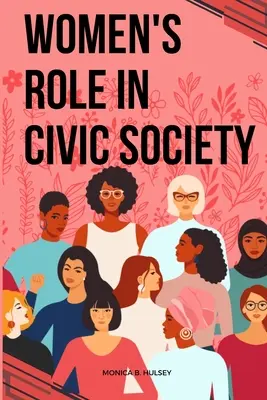 Le rôle des femmes dans la société civile - Women's Role in Civic Society