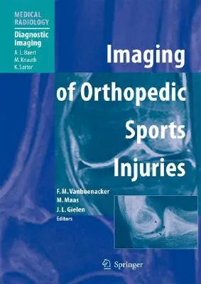 Imagerie des blessures sportives orthopédiques - Imaging of Orthopedic Sports Injuries