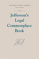 Livre de poche juridique de Jefferson - Jefferson's Legal Commonplace Book