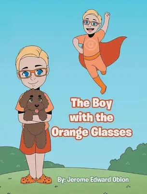 Le garçon aux lunettes orange - The Boy with the Orange Glasses