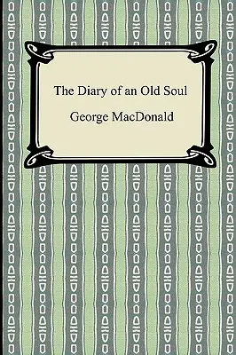 Le journal d'une vieille âme - The Diary of an Old Soul