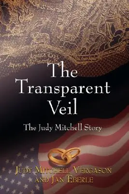 Le voile transparent, l'histoire de Judy Mitchell - The Transparent Veil, The Judy Mitchell Story