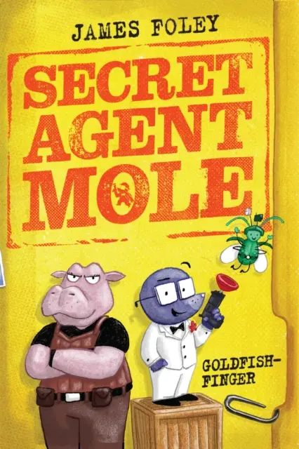 Agent secret Mole : Goldfish-Finger - Secret Agent Mole: Goldfish-Finger