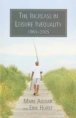 L'augmentation des inégalités en matière de loisirs, 1965-2005 - The Increase in Leisure Inequality, 1965-2005