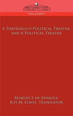 Traité théologico-politique et traité politique - A Theologico-Political Treatise, and a Political Treatise