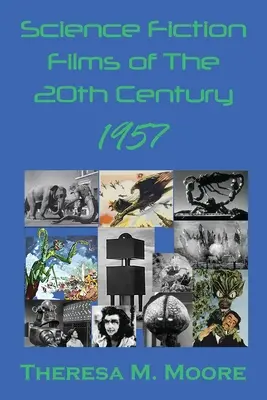 Films de science-fiction du 20e siècle : 1957 - Science Fiction Films of The 20th Century: 1957