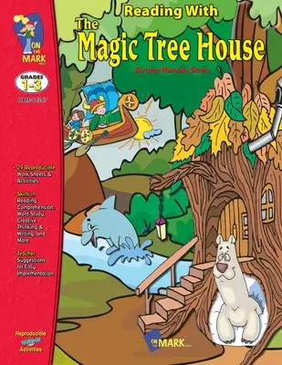 Lire avec l'étude de la Maison de l'arbre magique 1-3e année - Reading with the Magic Treehouse Study Grades 1-3