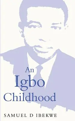 Une enfance igbo - An Igbo Childhood