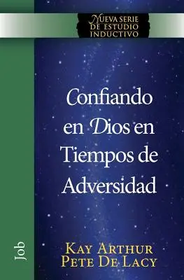 Confiando en Dios en Tiempos de Adversidad / Faire confiance à Dieu dans les moments d'adversité - Confiando en Dios en Tiempos de Adversidad / Trusting God in Times of Adversity