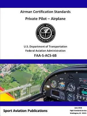 Normes de certification des pilotes privés - Private Pilot Airman Certification Standards