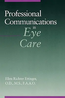 La communication professionnelle dans les soins oculaires - Professional Communications in Eye Care