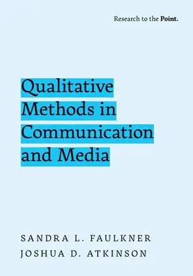 Méthodes qualitatives dans le domaine de la communication et des médias - Qualitative Methods in Communication and Media