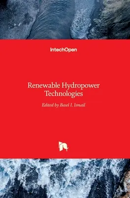Technologies de l'énergie hydroélectrique renouvelable - Renewable Hydropower Technologies