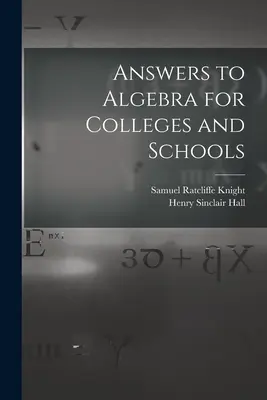 Réponses à l'algèbre pour les collèges et les écoles - Answers to Algebra for Colleges and Schools