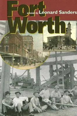 Fort Worth : Volume 37 - Fort Worth: Volume 37