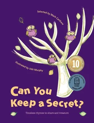 Peux-tu garder un secret ? Des comptines intemporelles à partager et à conserver précieusement - Can You Keep a Secret?: Timeless Rhymes to Share and Treasure