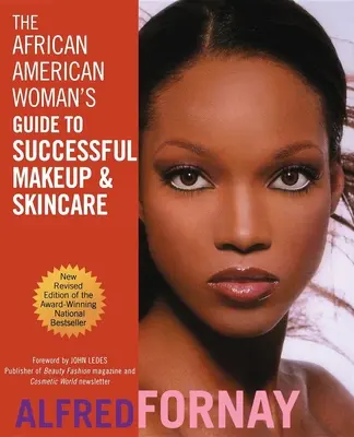 Le guide de la femme afro-américaine pour un maquillage et des soins de la peau réussis - The African American Woman's Guide to Successful Makeup and Skincare