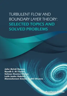 Théorie des écoulements turbulents et des couches limites : Sujets choisis et problèmes résolus - Turbulent Flow and Boundary Layer Theory: Selected Topics and Solved Problems