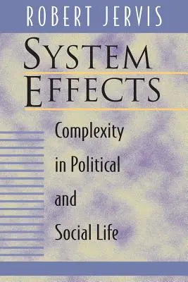 Effets de système : La complexité dans la vie politique et sociale - System Effects: Complexity in Political and Social Life