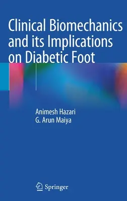Biomécanique clinique et ses implications sur le pied diabétique - Clinical Biomechanics and Its Implications on Diabetic Foot