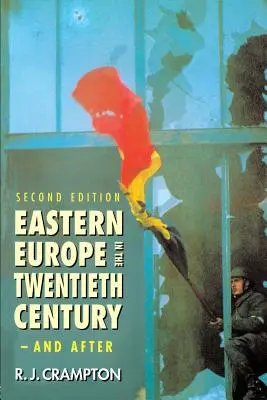 L'Europe de l'Est au XXe siècle - et après - Eastern Europe in the Twentieth Century - And After