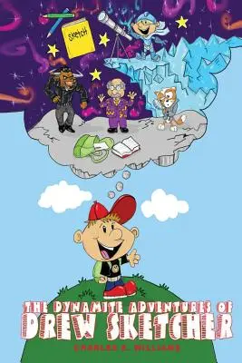 Les aventures dynamiques de Drew Sketcher - The Dynamite Adventures of Drew Sketcher
