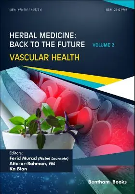 Herbal Medicine : Retour vers le futur : Volume 2, Santé vasculaire - Herbal Medicine: Back to the Future: Volume 2, Vascular Health