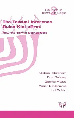 Les règles d'inférence textuelle Klal Uprat. Comment le Talmud définit les ensembles - The Textual Inference Rules Klal Uprat. How the Talmud Defines Sets