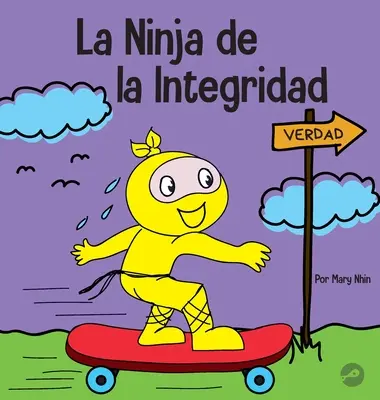 La Ninja de la Integridad : Un livre infantile social et émotionnel sur l'honnêteté et le respect des promesses. - La Ninja de la Integridad: Un libro infantil social y emocional sobre la honestidad y el cumplimiento de las promesas