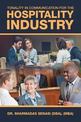 La tonalité dans la communication pour l'industrie hôtelière - Tonality in Communication for the Hospitality Industry