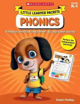 Paquets pour petits apprenants : Phonics : 10 unités ludiques qui enseignent les sons des voyelles courtes et longues - Little Learner Packets: Phonics: 10 Playful Units That Teach Short- & Long-Vowel Sounds