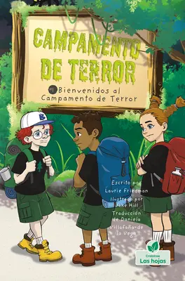 Bienvenidos Al Campamento de Terror (Bienvenue au camp du lac effrayant) - Bienvenidos Al Campamento de Terror (Welcome to Camp Creepy Lake)