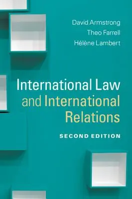 Droit international et relations internationales - International Law and International Relations