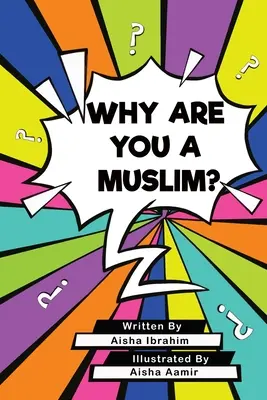 Pourquoi êtes-vous musulman ? - Why Are You a Muslim?