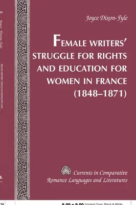 La lutte des écrivaines pour les droits et l'éducation des femmes en France (1848-1871) - Female Writers' Struggle for Rights and Education for Women in France- (1848-1871)