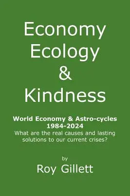 Économie, écologie et bonté - Economy Ecology & Kindness