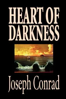 Le Cœur des ténèbres de Joseph Conrad, Fiction, Classique, Littéraire - Heart of Darkness by Joseph Conrad, Fiction, Classics, Literary