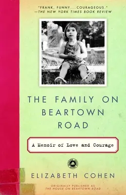 La famille de Beartown Road : Un mémoire d'amour et de courage - The Family on Beartown Road: A Memoir of Love and Courage