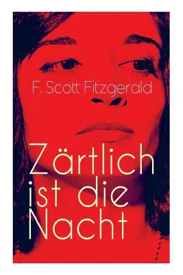 Zrtlich ist die Nacht : Les auteurs littéraires américains - Zrtlich ist die Nacht: Amerikanischer Literatur-Klassiker