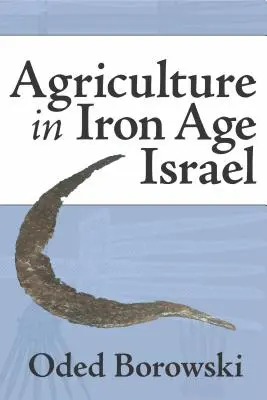 L'agriculture dans l'Israël de l'âge du fer - Agriculture in Iron Age Israel