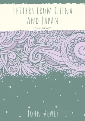 Lettres de Chine et du Japon - Letters From China And Japan