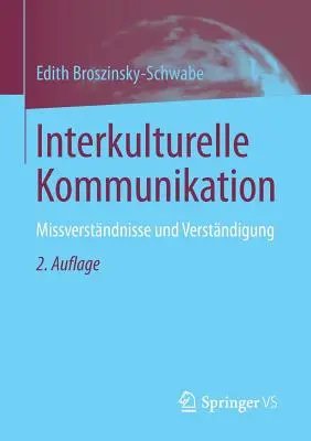 La communication interculturelle : Missverstndnisse Und Verstndigung - Interkulturelle Kommunikation: Missverstndnisse Und Verstndigung