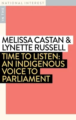 Il est temps d'écouter : Une voix indigène au Parlement - Time to Listen: An Indigenous Voice to Parliament