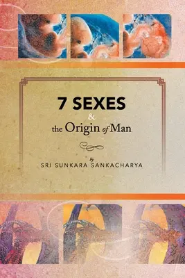 Les 7 sexes et l'origine de l'homme - 7 Sexes & the Origin of Man