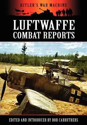 Rapports de combat de la Luftwaffe - Luftwaffe Combat Reports